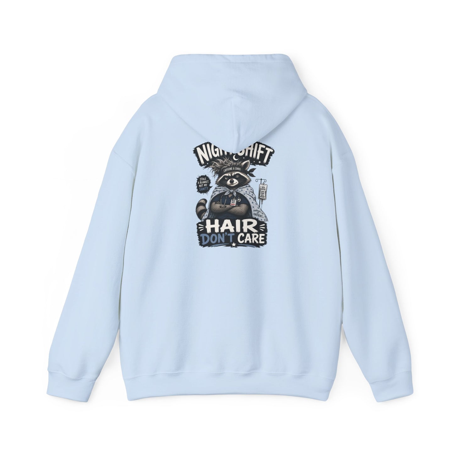 Night Shift Hair Don’t Care Hoodie