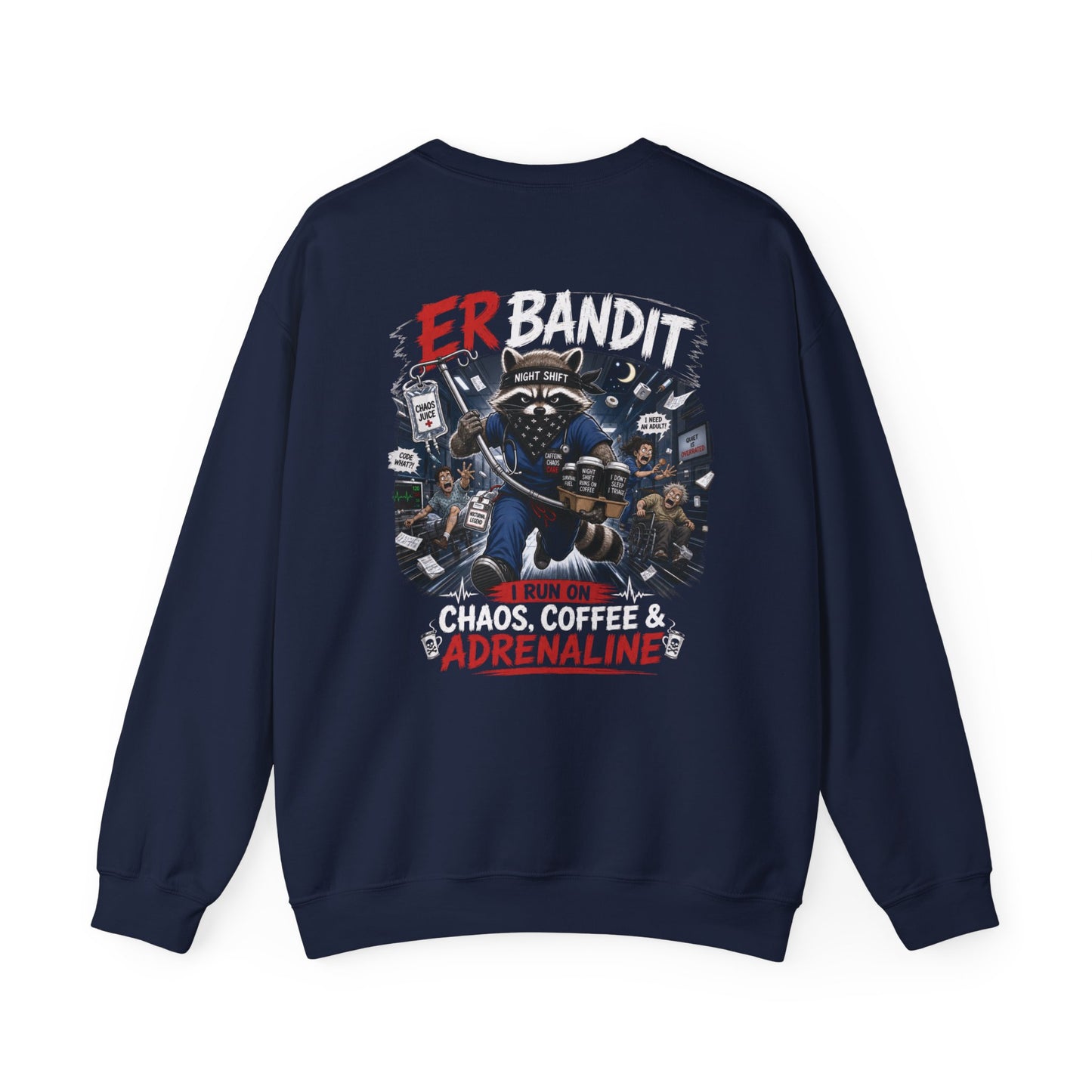ER Bandit "Chaos, Coffee & Adrenaline" Crewneck Sweatshirt
