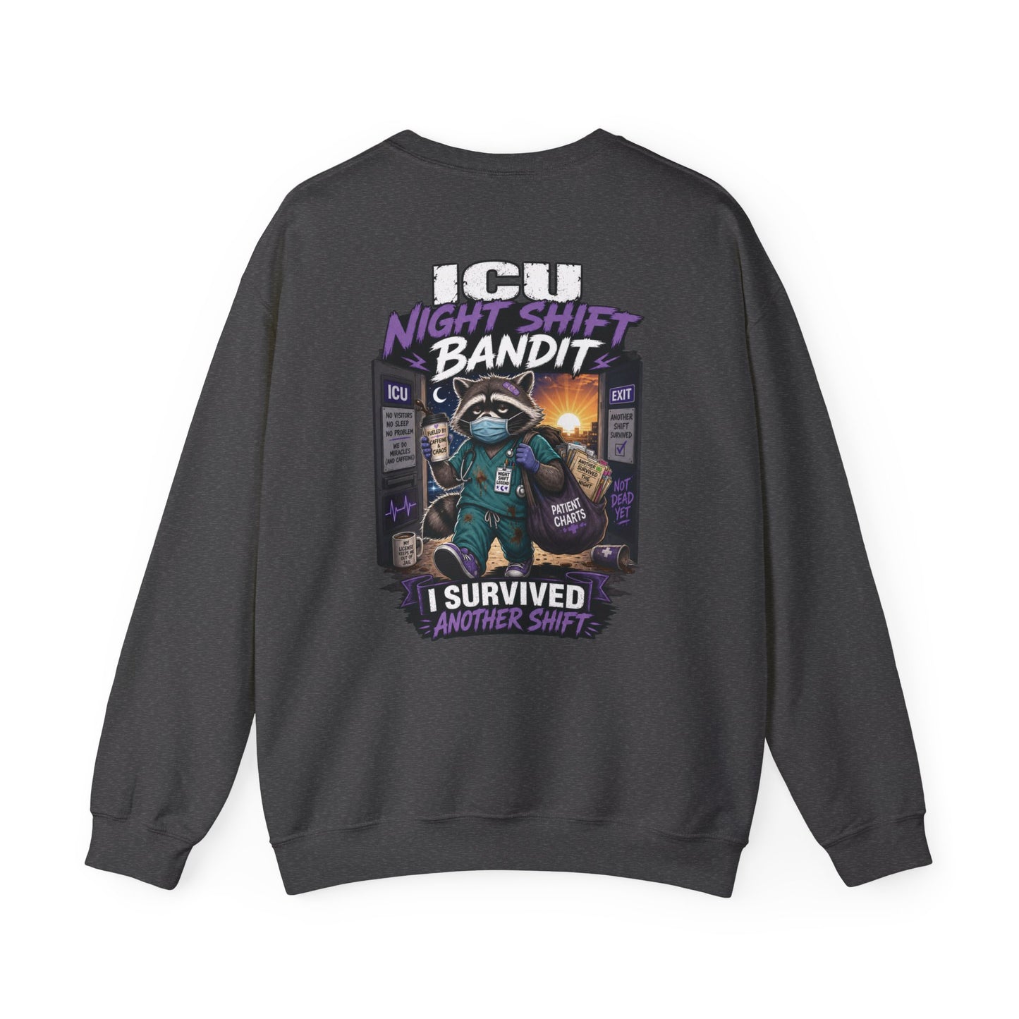 ICU Night Shift Bandit Sweatshirt — "I Survived Another Shift" Crewneck for Nurses