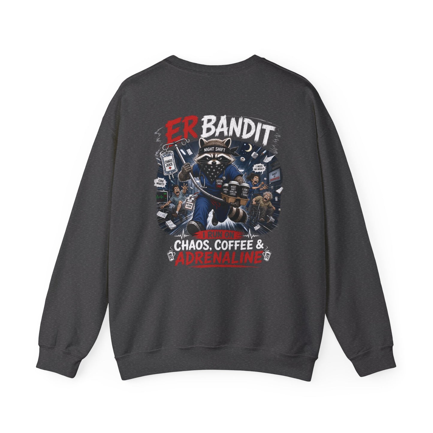 ER Bandit "Chaos, Coffee & Adrenaline" Crewneck Sweatshirt